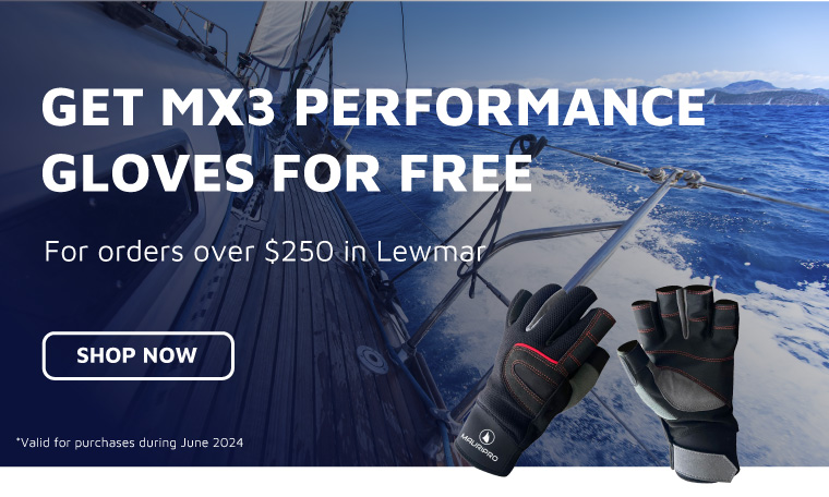 Get Mx3 Gloves For Orders Over $250 In Lewmar